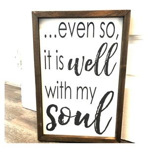 It Is Well With My Soul Farmhouse Sign